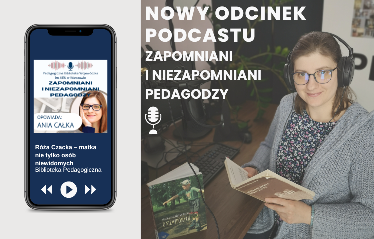 Zapomniani i niezapomniani pedagodzy