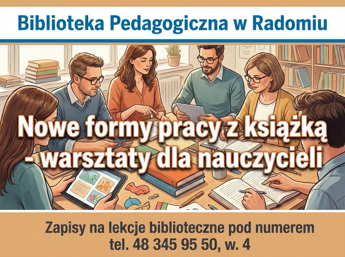 infografika: Nowe formy pracy z książką - warsztaty dla nauczycieli.