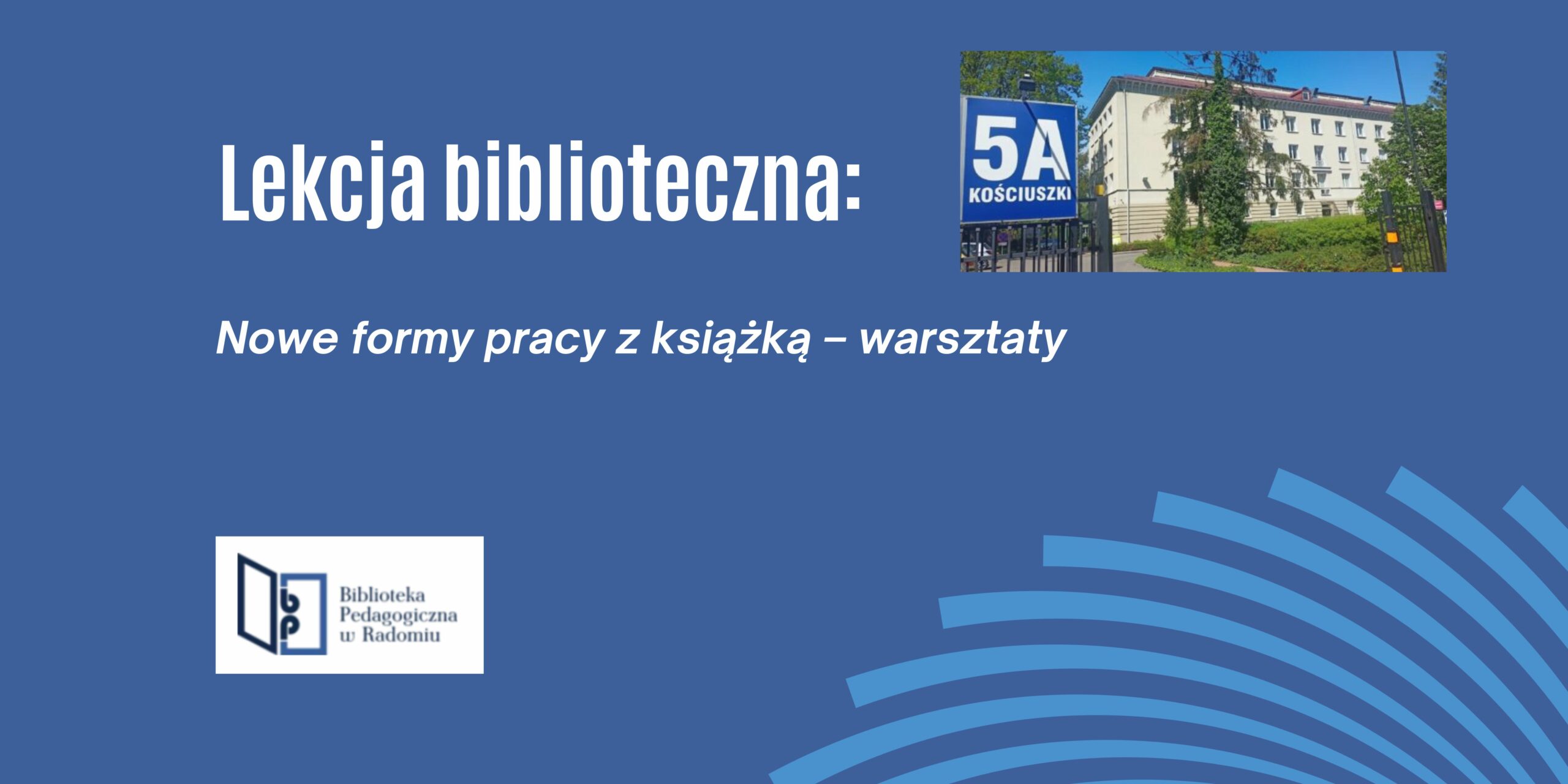 Lekcja biblioteczna: Nowe formy pracy z książką