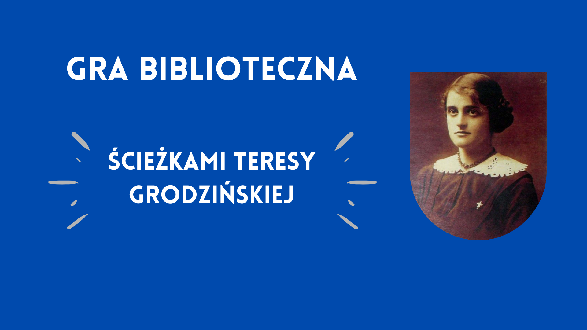 Infografika: gra edukacyjna - Ścieżkami teresy Grodzińskiej