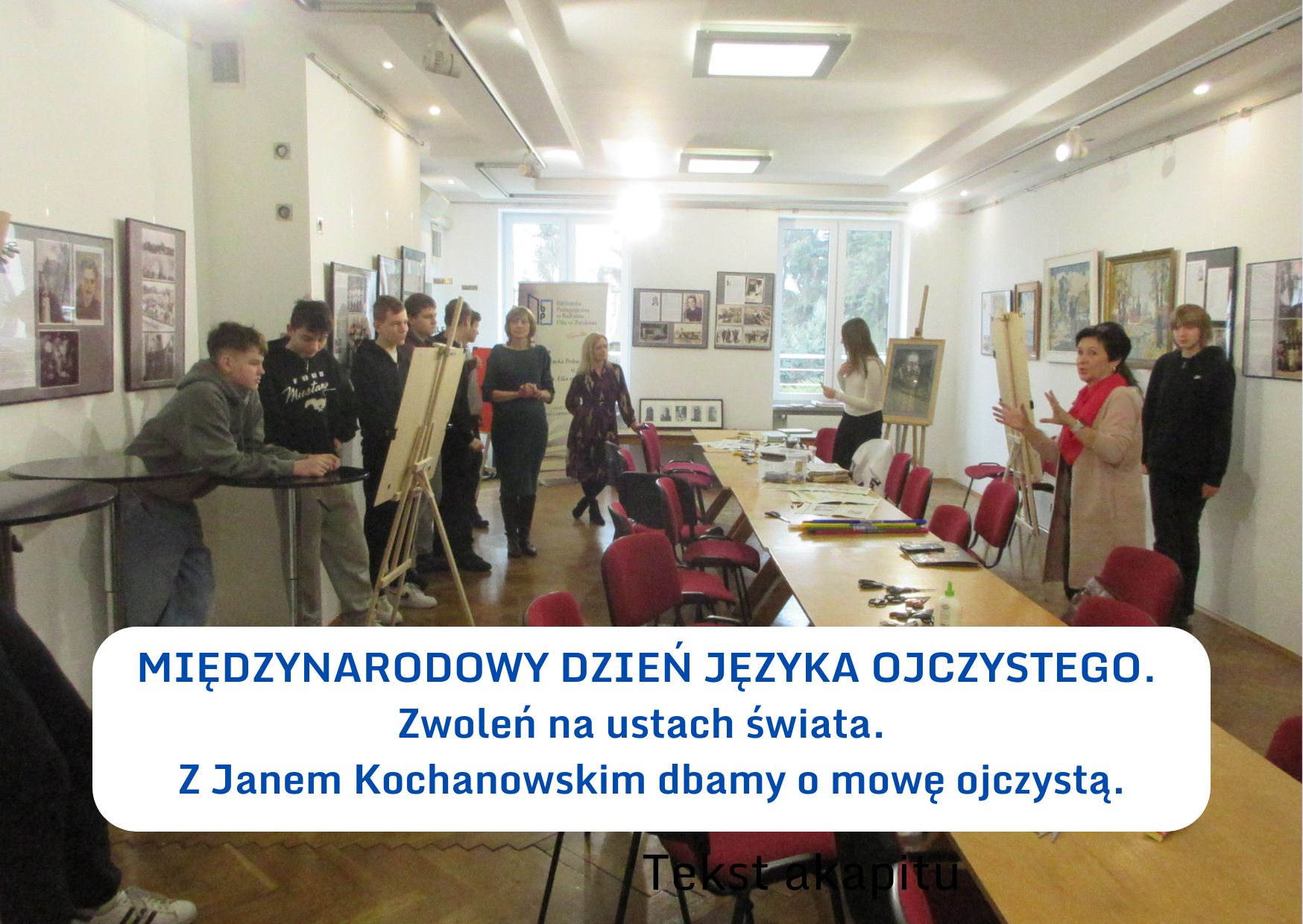 MIĘDZYNARODOWY DZIEŃ JĘZYKA OJCZYSTEGO Zwoleń na ustach świata. Z Janem Kochanowskim dbamy o mowę ojczystą.