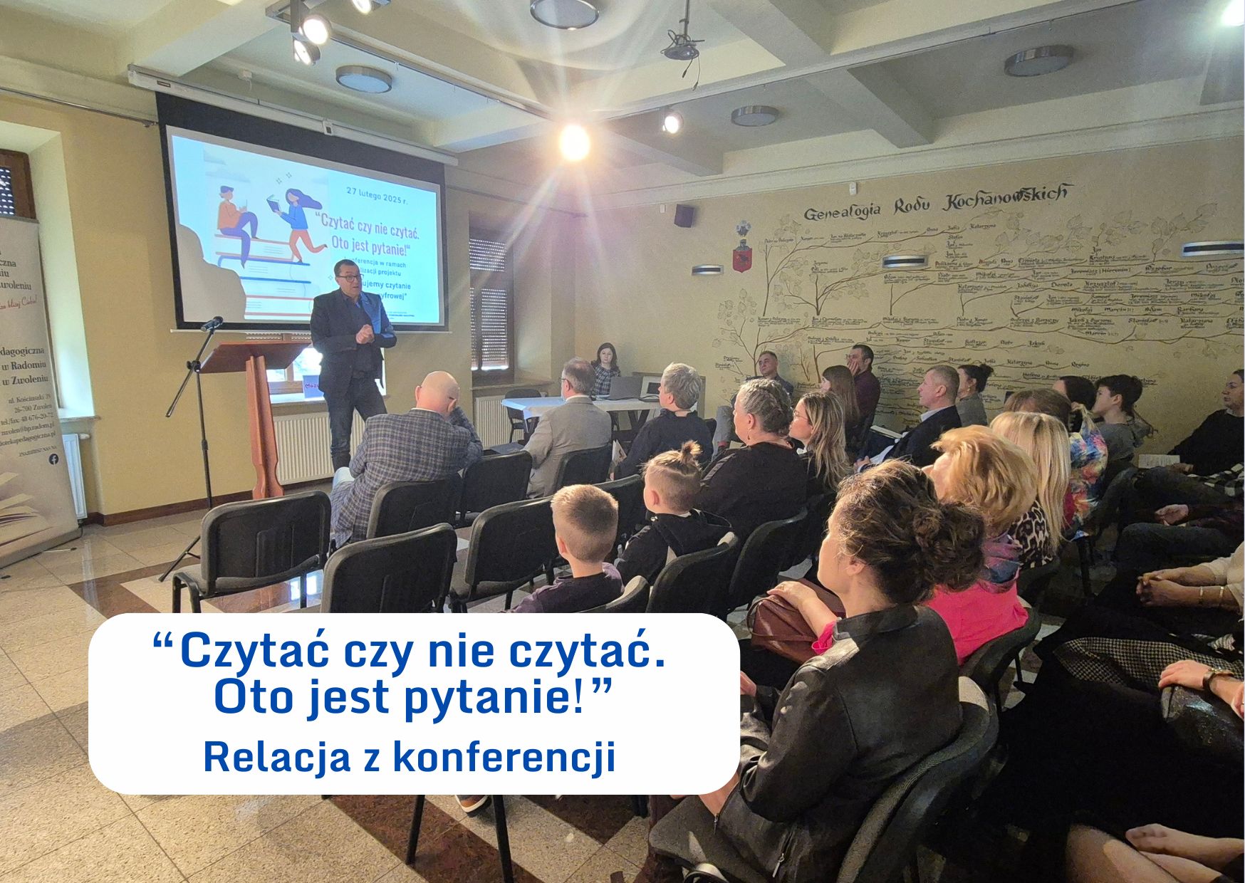 Relacja z konferencji MSCDN Wydział w Radomiu i Biblioteki Pedagogicznej w Radomiu Filia w Zwoleniu