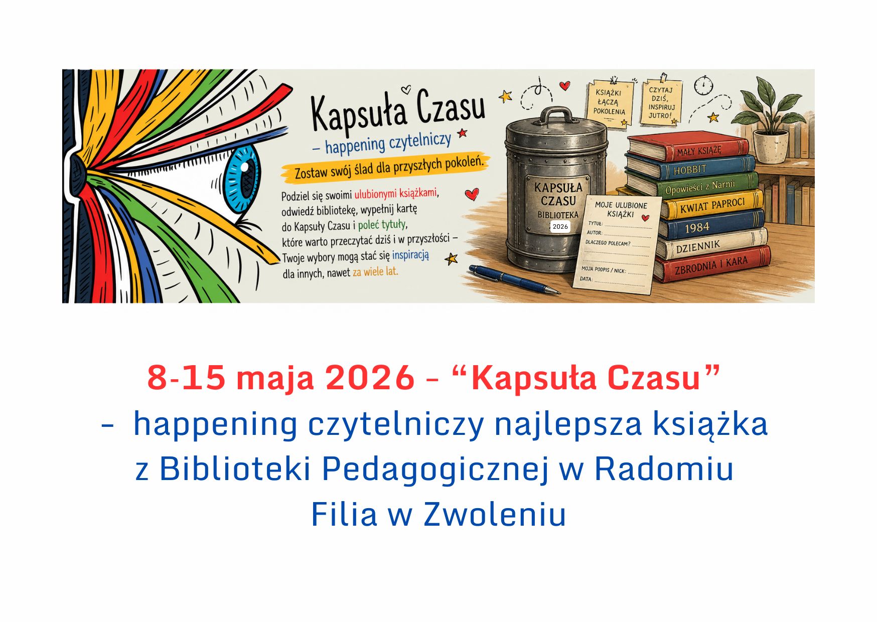 Tydzień Bibliotek 2026 – czas start! Biblioteka. Otwierasz. Odkrywasz. XXIII Ogólnopolski Tydzień Bibliotek Zapraszamy do Biblioteki Pedagogicznej w Radomiu Filia w Zwoleniu(11)