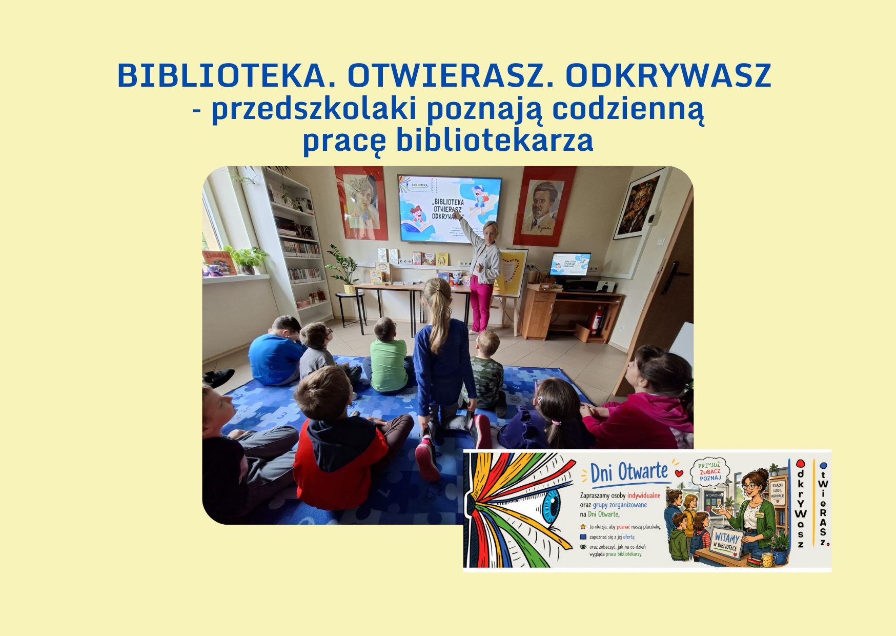 BIBLIOTEKA. OTWIERASZ. ODKRYWASZ – PRZEDSZKOLAKI POZNAJĄ CODZIENNĄ PRACĘ BIBLIOTEKARZA