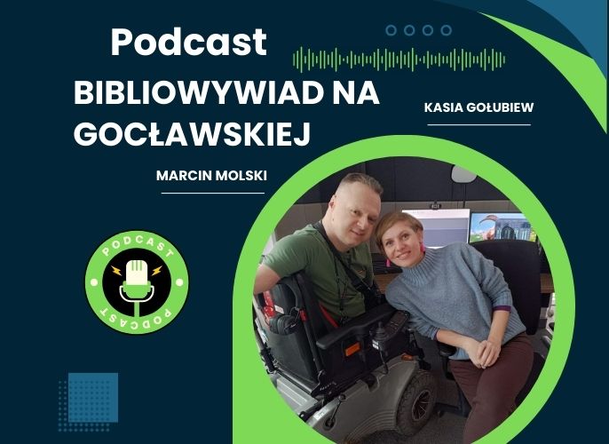 Grafika do podcastu pt Marcin Molski | Bibliowywiad na Gocłwskiej