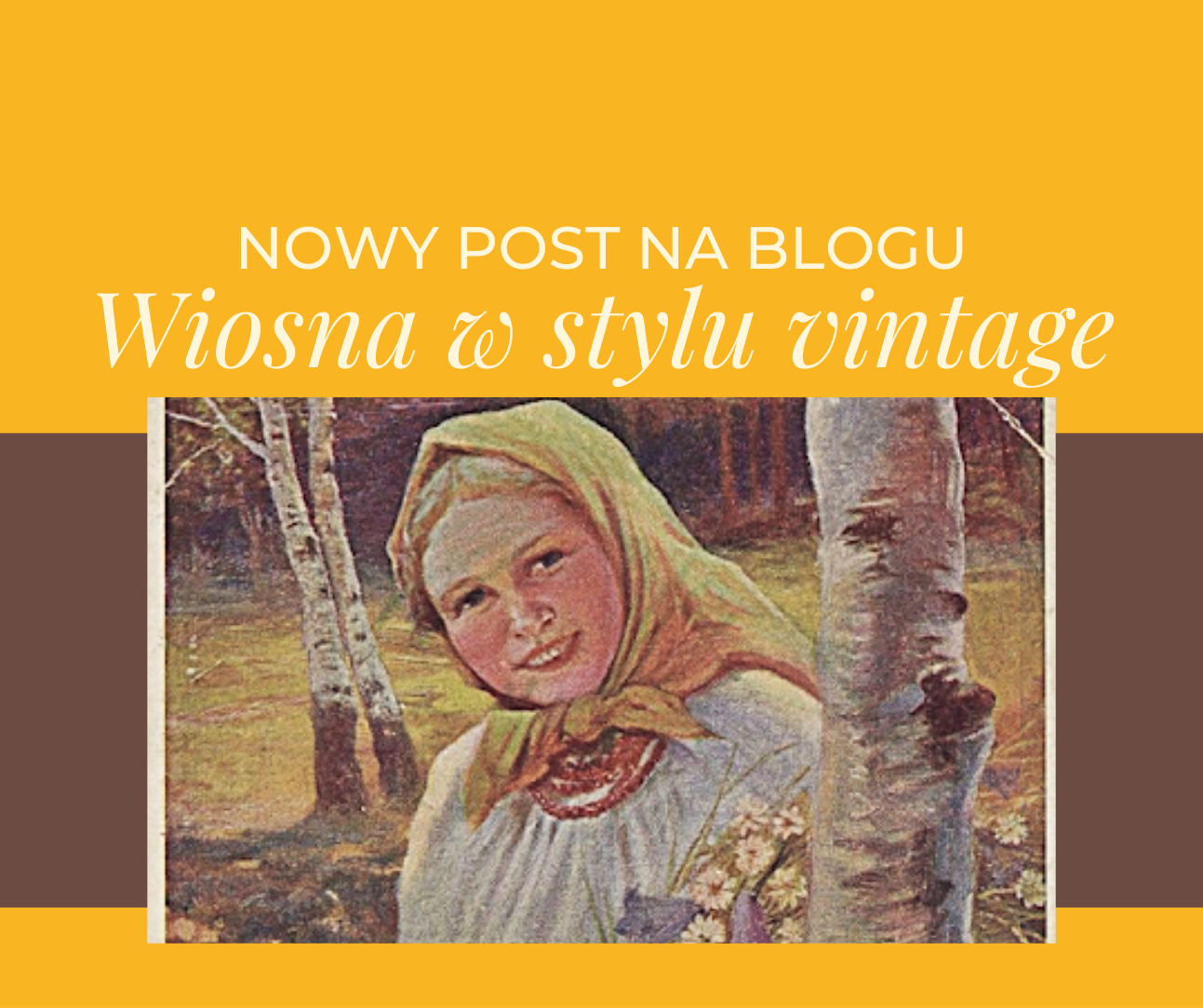 nowy wpis na blogu wiosna w stylu vintage