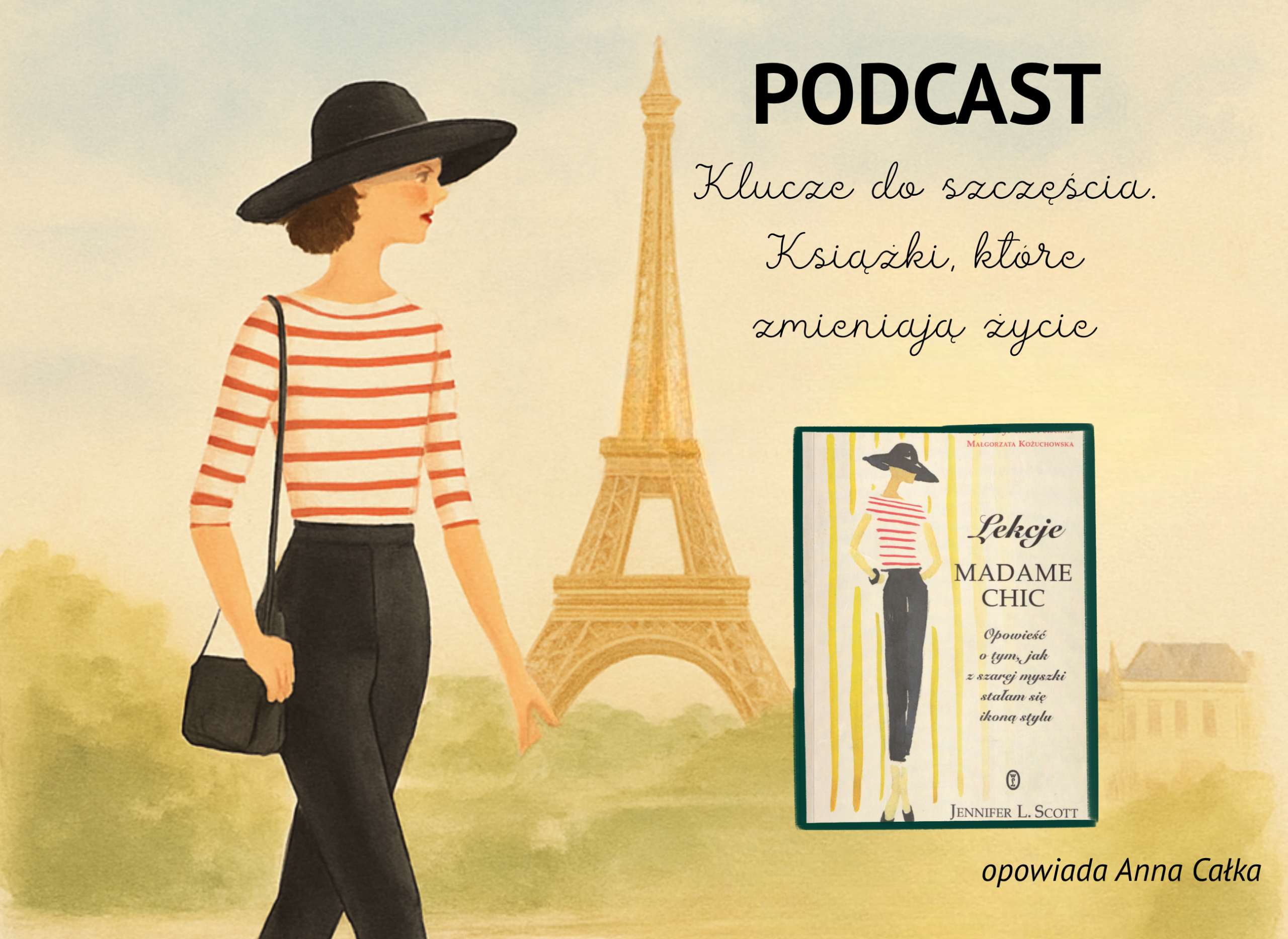 Grafika reklamująca podcast: Lekcje Madame Chic | Klucze do szczęścia - książki które zmieniają życie