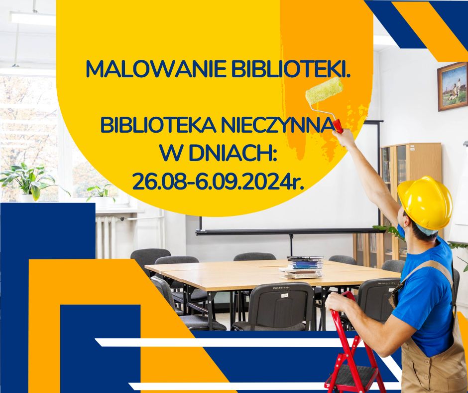 Grafika informująca o zamknięciu biblioteki za okres dwóch tygodni z powodu malowania pomieszczeń.