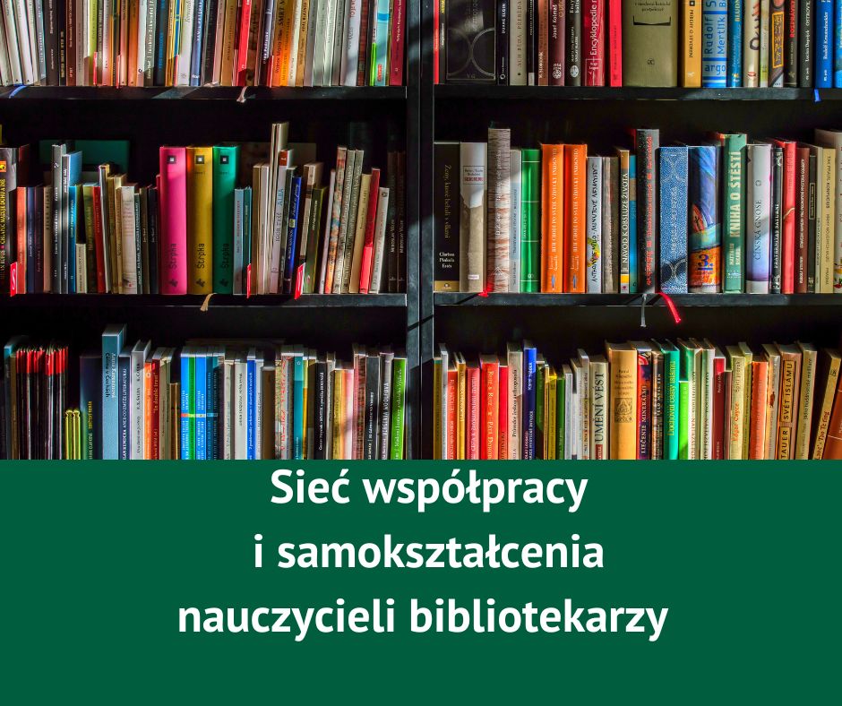 Obraz przedstawia regały z kolorowymi książkami i napis o spotkaniu organizowanym w bibliotece dla bibliotekarzy szkolnych.